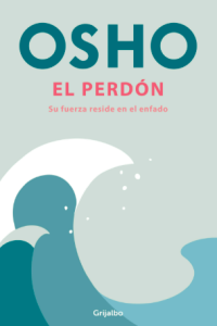 El perdón : su fuerza resid...