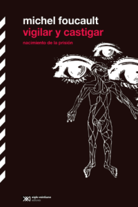 Vigilar y castigar : nacimi...