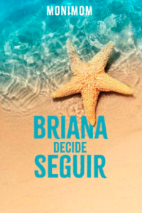 Briana decide seguir