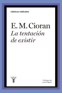 La tentación de existir